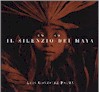 Il silenzio dei maya